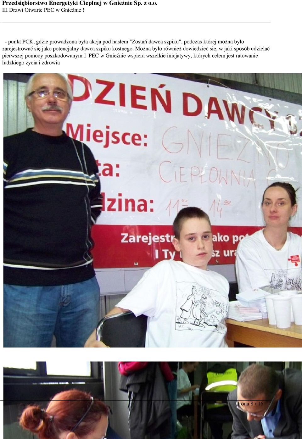 Można było również dowiedzieć się, w jaki sposób udzielać pierwszej pomocy poszkodowanym.