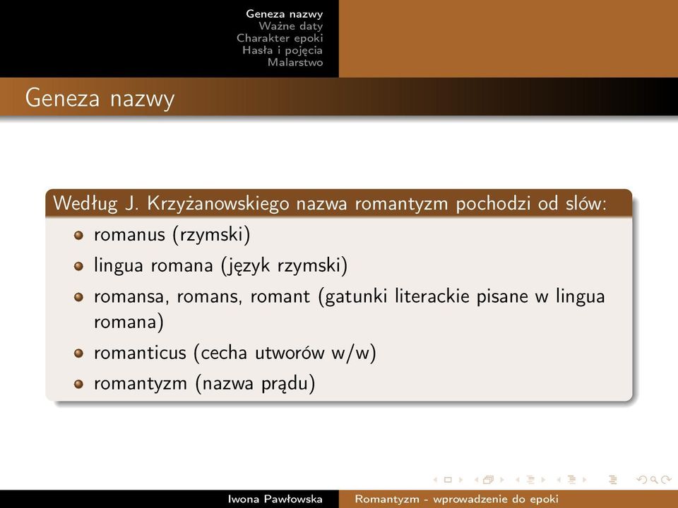 (rzymski) lingua romana (język rzymski) romansa, romans,