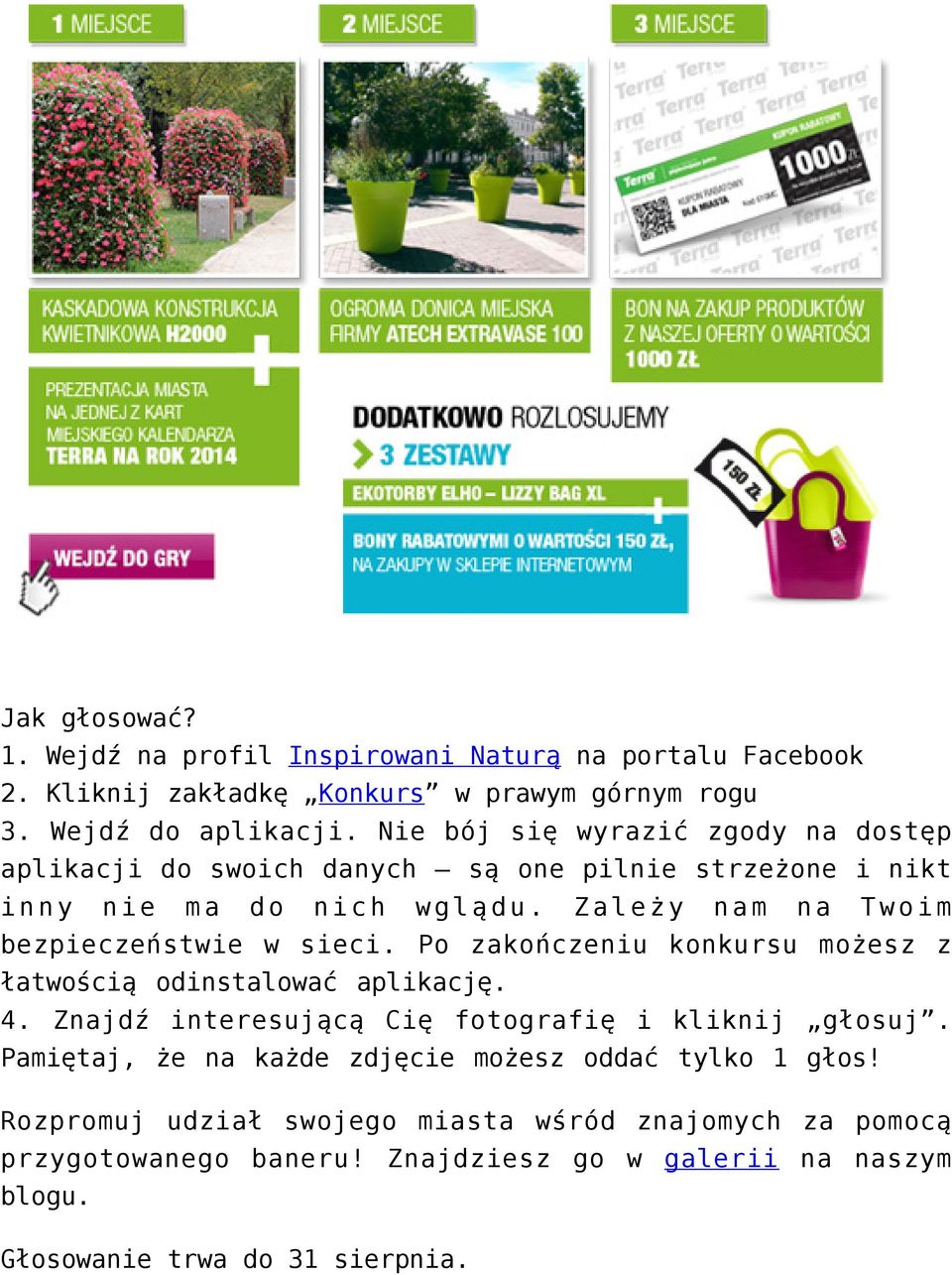 Zależy nam na Twoim bezpieczeństwie w sieci. Po zakończeniu konkursu możesz z łatwością odinstalować aplikację. 4.
