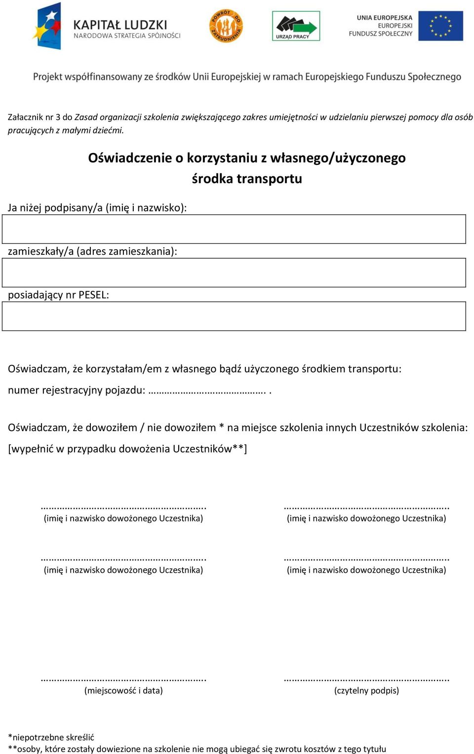 środkiem transportu: numer rejestracyjny pojazdu:.