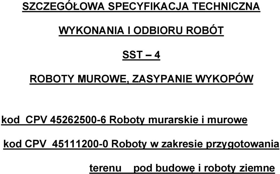 45262500-6 Roboty murarskie i murowe kod CPV 45111200-0