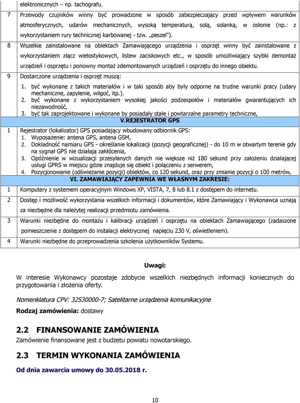 : z wykorzystaniem rury technicznej karbowanej - tzw. peszel ).