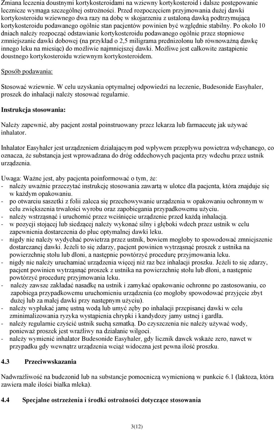 względnie stabilny.