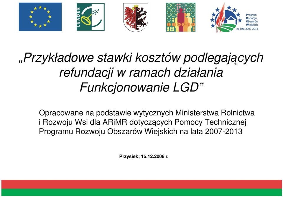 Ministerstwa Rolnictwa i Rozwoju Wsi dla ARiMR dotyczących Pomocy