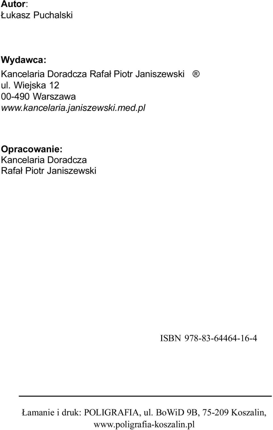 pl Opracowanie: Kancelaria Doradcza Rafa³ Piotr Janiszewski ISBN