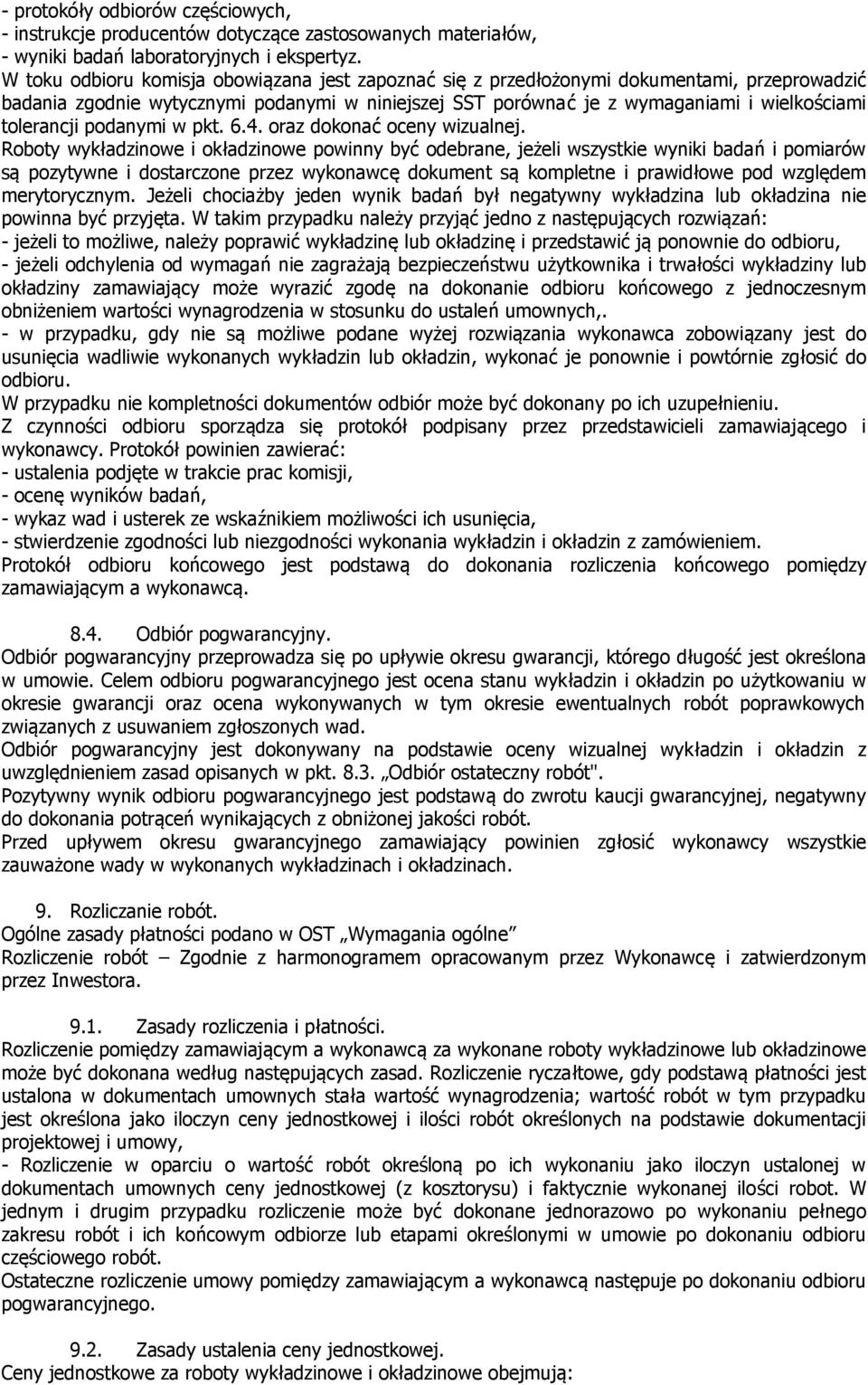podanymi w pkt. 6.4. oraz dokonać oceny wizualnej.