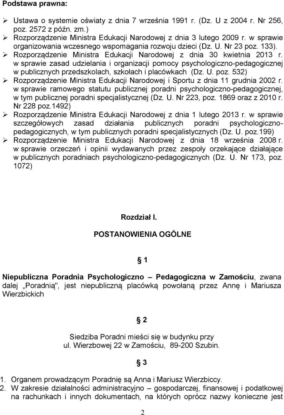 w sprawie zasad udzielania i organizacji pomocy psychologiczno-pedagogicznej w publicznych przedszkolach, szkołach i placówkach (Dz. U. poz.
