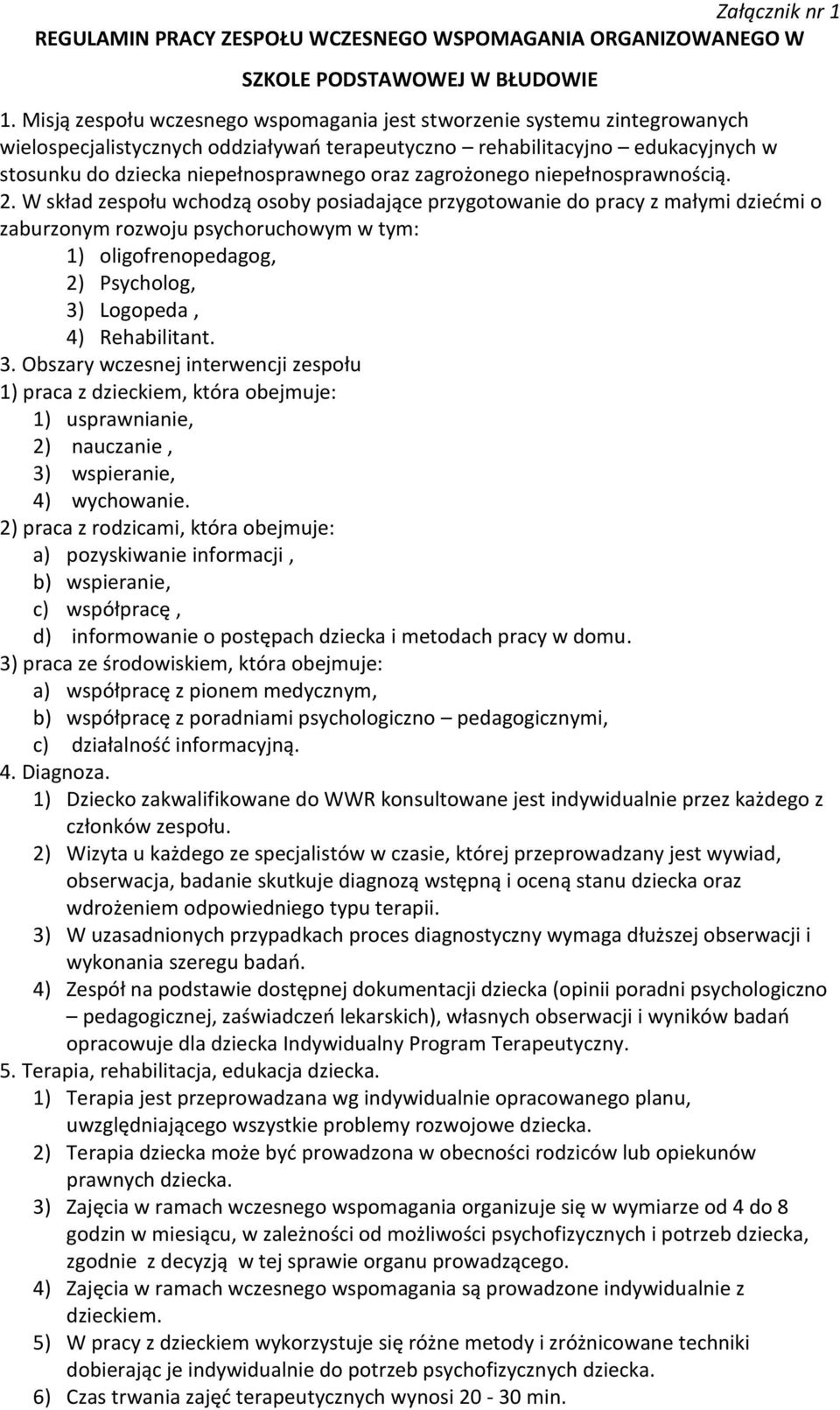 zagrożonego niepełnosprawnością. 2.