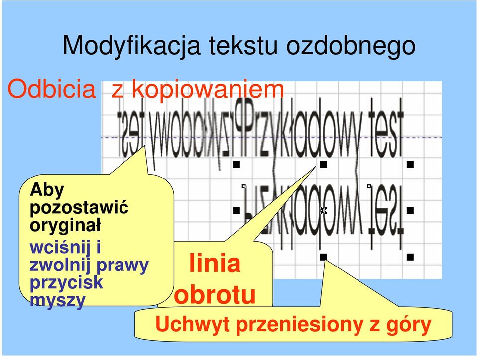 wciśnij i zwolnij prawy przycisk myszy