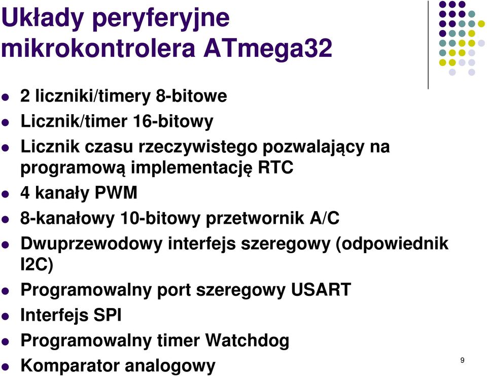 PWM 8-kanałowy 10-bitowy przetwornik A/C Dwuprzewodowy interfejs szeregowy (odpowiednik I2C)