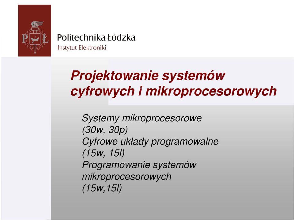 (30w, 30p) Cyfrowe układy programowalne (15w,