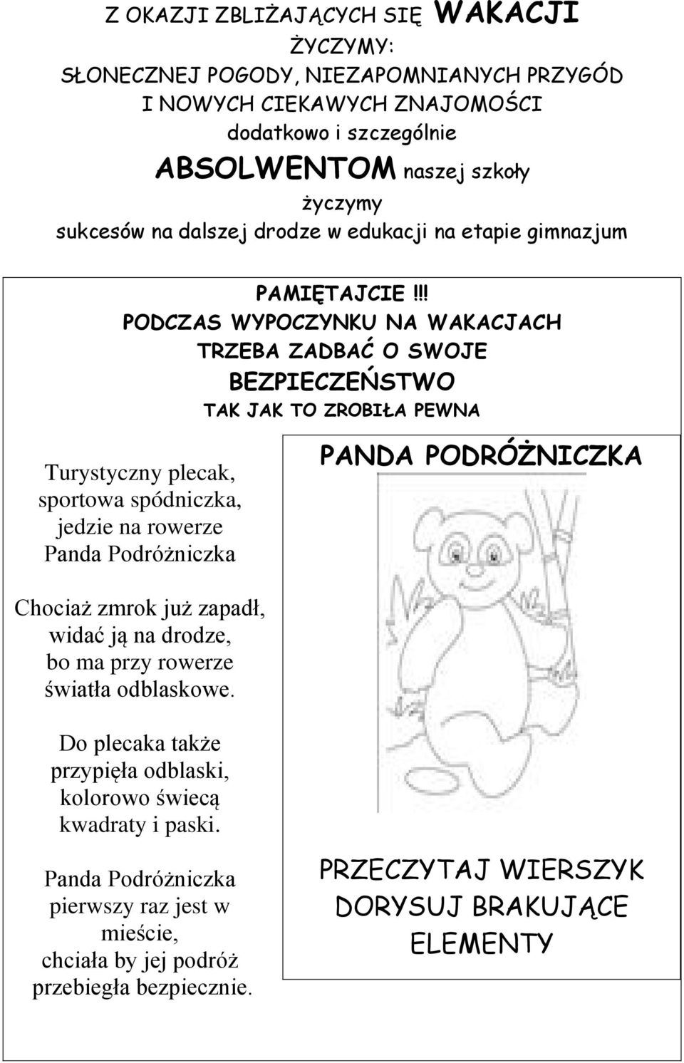 !! PODCZAS WYPOCZYNKU NA WAKACJACH TRZEBA ZADBAĆ O SWOJE BEZPIECZEŃSTWO TAK JAK TO ZROBIŁA PEWNA Turystyczny plecak, sportowa spódniczka, jedzie na rowerze Panda Podróżniczka PANDA