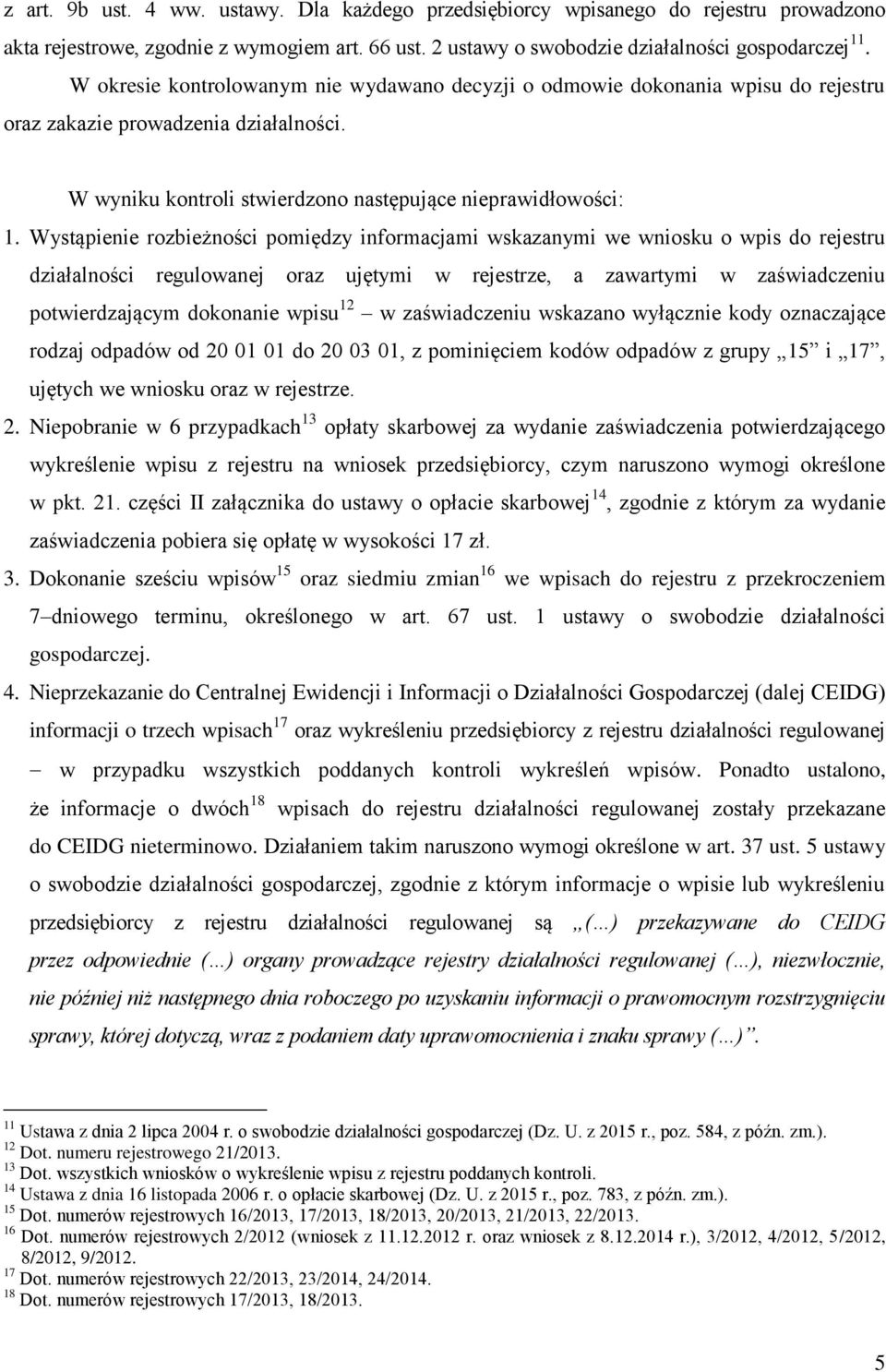 Wystąpienie rozbieżności pomiędzy informacjami wskazanymi we wniosku o wpis do rejestru działalności regulowanej oraz ujętymi w rejestrze, a zawartymi w zaświadczeniu potwierdzającym dokonanie wpisu