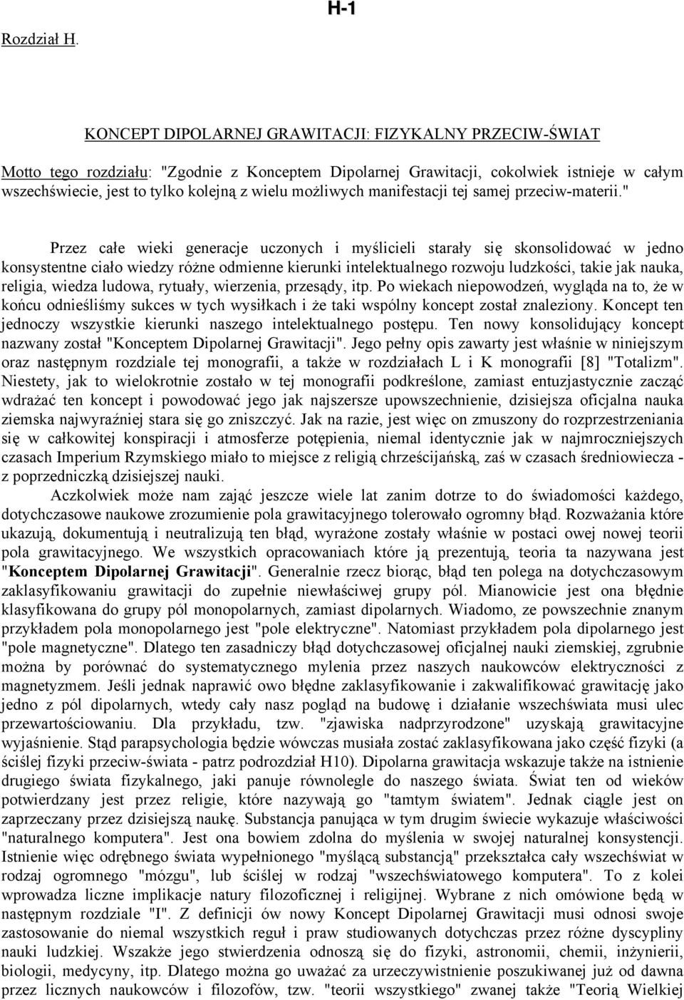 możliwych manifestacji tej samej przeciw-materii.