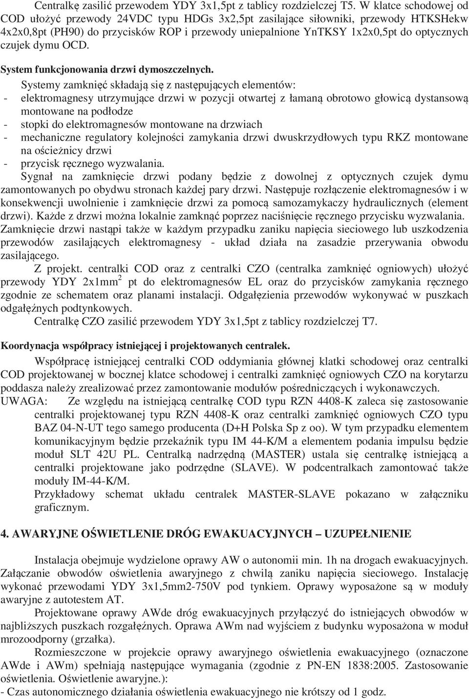 dymu. System funkcjonowania drzwi dymoszczelnych.