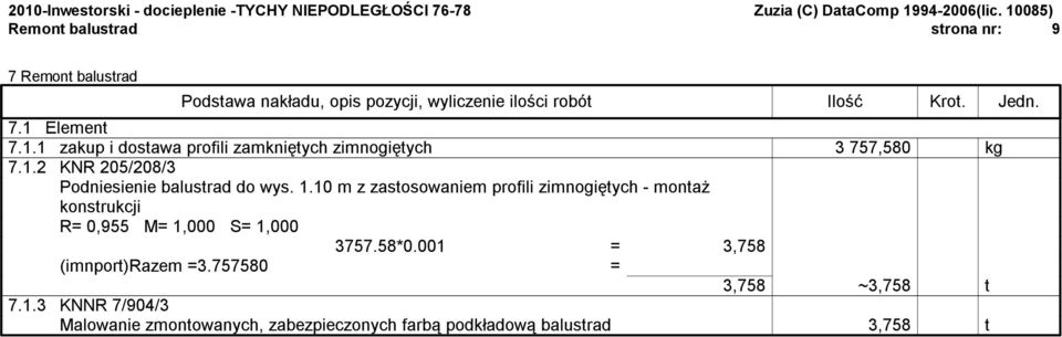 1.10 m z zastosowaniem profili zimnogiętych - montaż konstrukcji R= 0,955 M= 1,000 S= 1,000 3757.58*0.