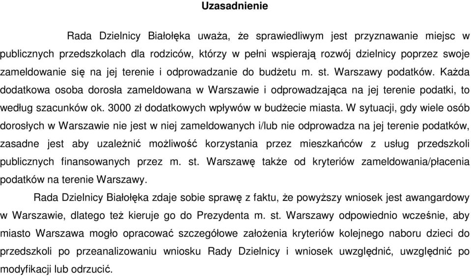 3000 zł dodatkowych wpływów w budŝecie miasta.