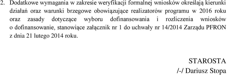 zasady dotyczące wyboru dofinansowania i rozliczenia wniosków o dofinansowanie,