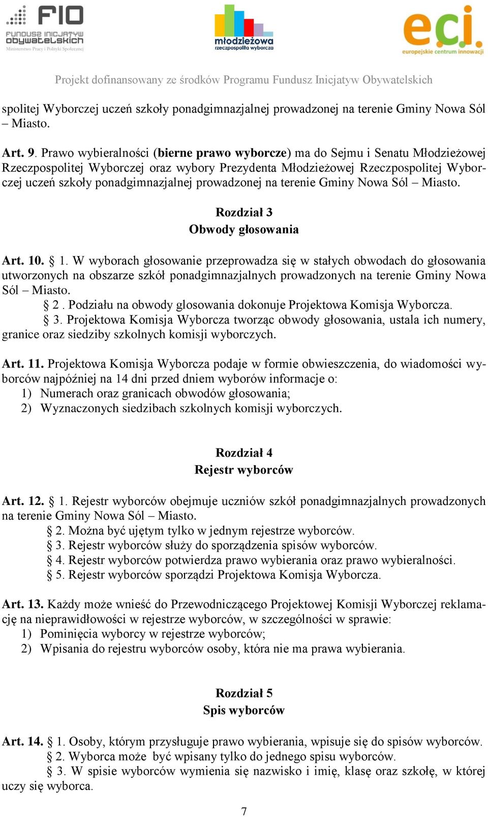 prowadzonej na terenie Gminy Nowa Sól Miasto. Rozdział 3 Obwody głosowania Art. 10