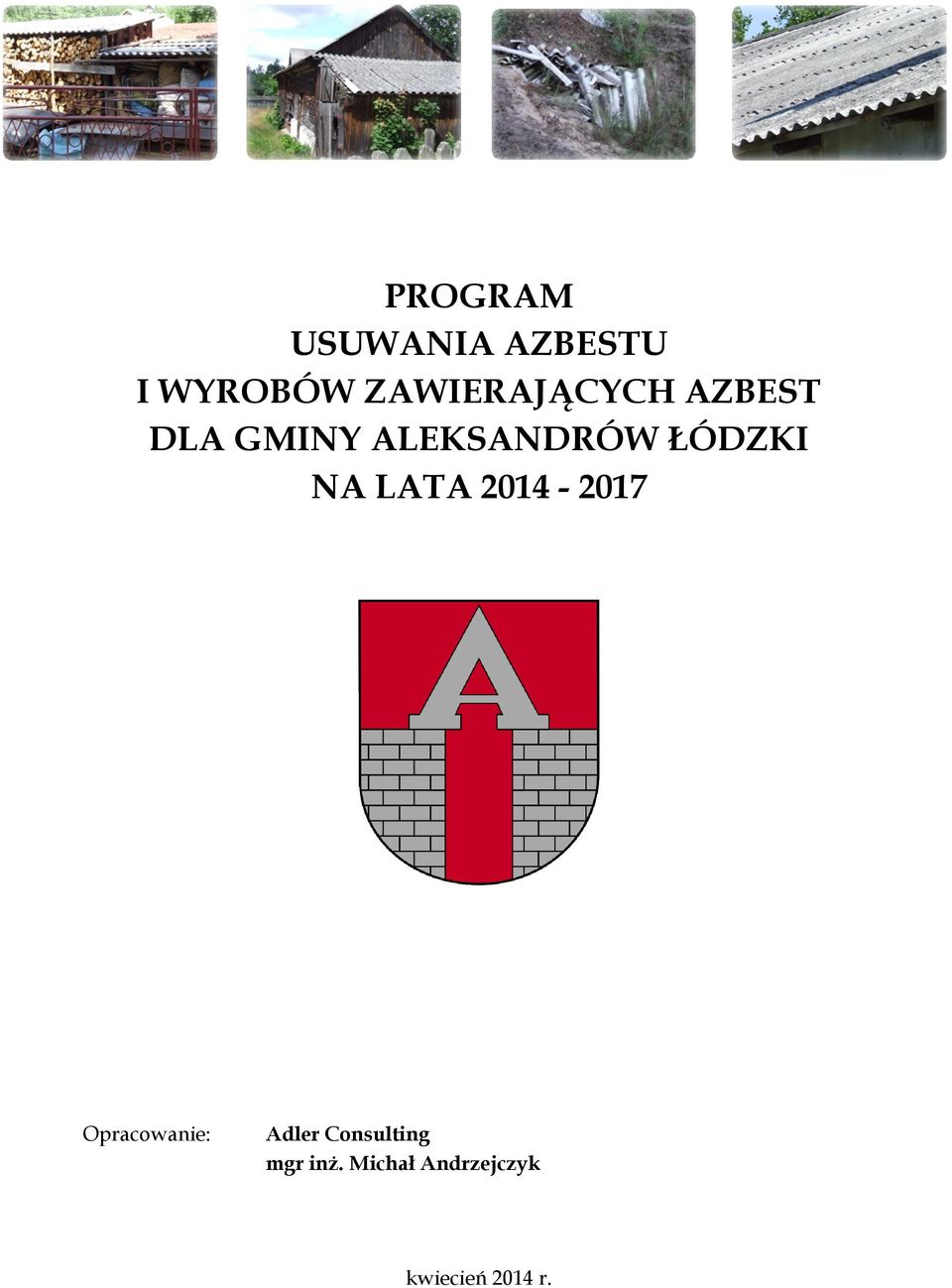 ŁÓDZKI NA LATA 2014-2017 Opracowanie: Adler