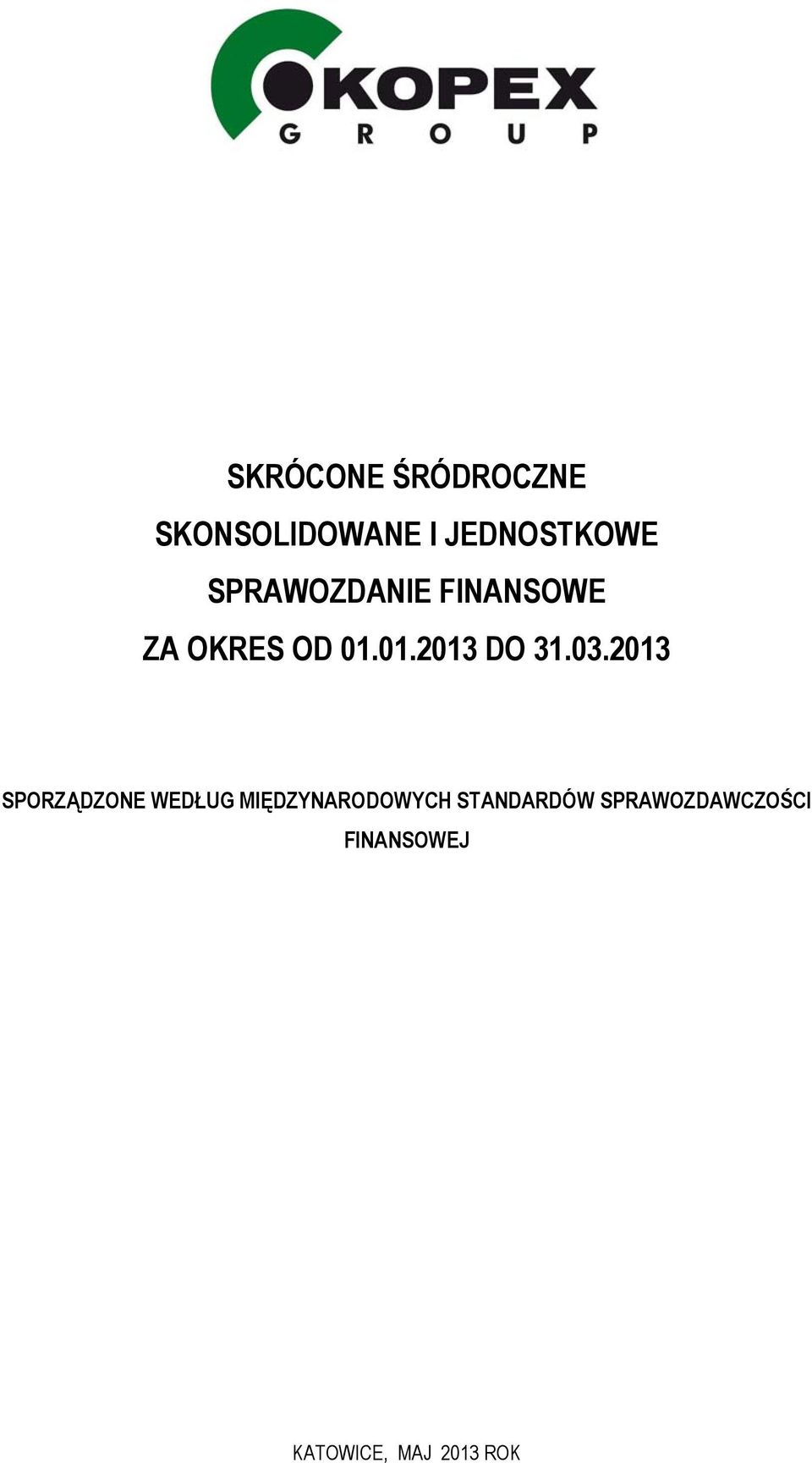 03.2013 SPORZĄDZONE WEDŁUG MIĘDZYNARODOWYCH