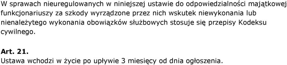 niewykonania lub nienależytego wykonania obowiązków służbowych stosuje się