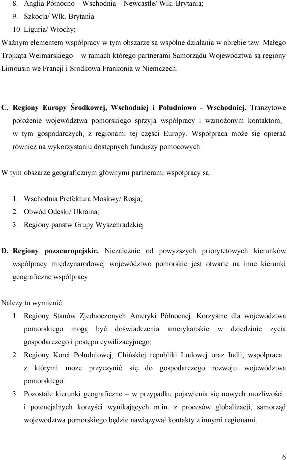 Regiony Europy Środkowej, Wschodniej i Południowo - Wschodniej.