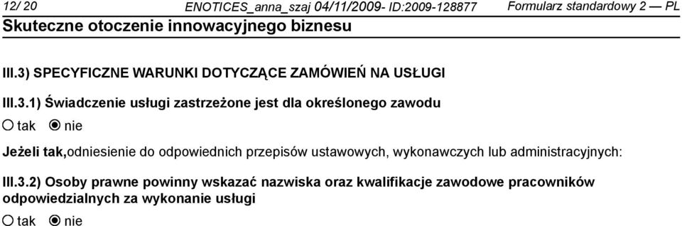 określonego zawodu Jeżeli,odsie do odpowiednich przepisów ustawowych, wykonawczych lub