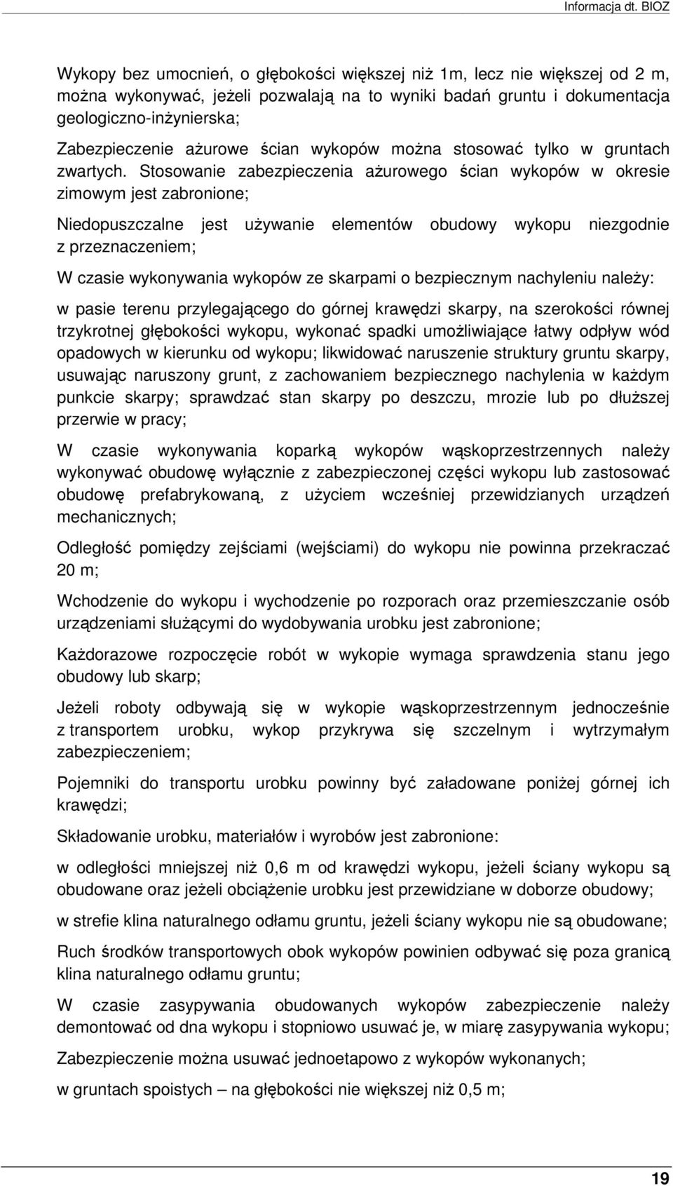 wykpów mŝna stswać tylk w gruntach zwartych.
