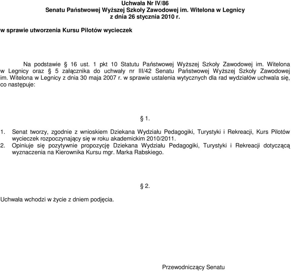 Pilotów wycieczek rozpoczynający się w roku akademickim 20