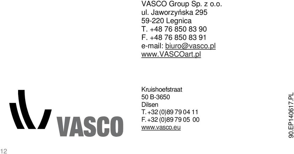 pl www.vascoart.pl Kruishoefstraat 50 B-3650 Dilsen T.