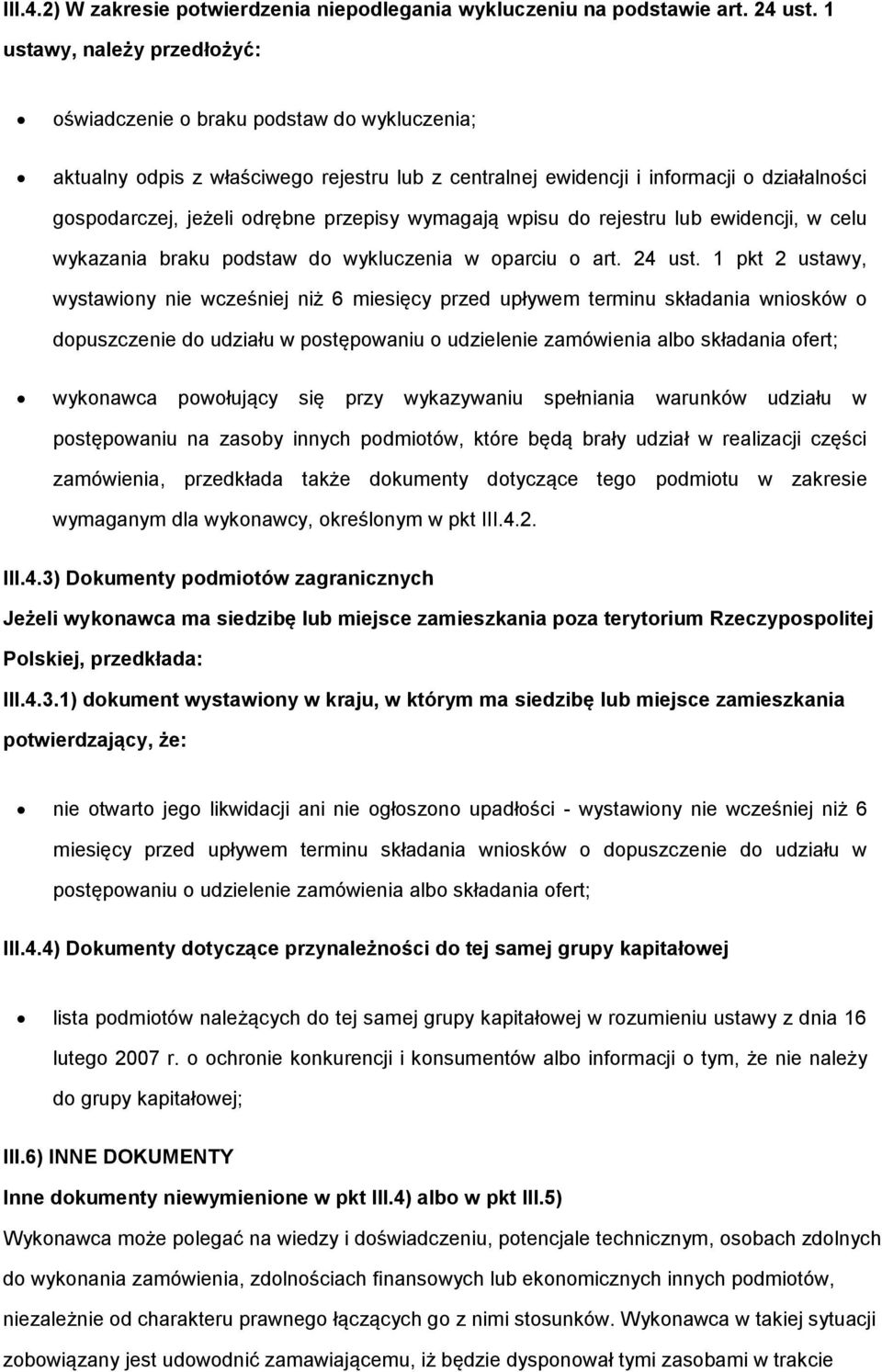 wpisu d rejestru lub ewidencji, w celu wykazania braku pdstaw d wykluczenia w parciu art. 24 ust.