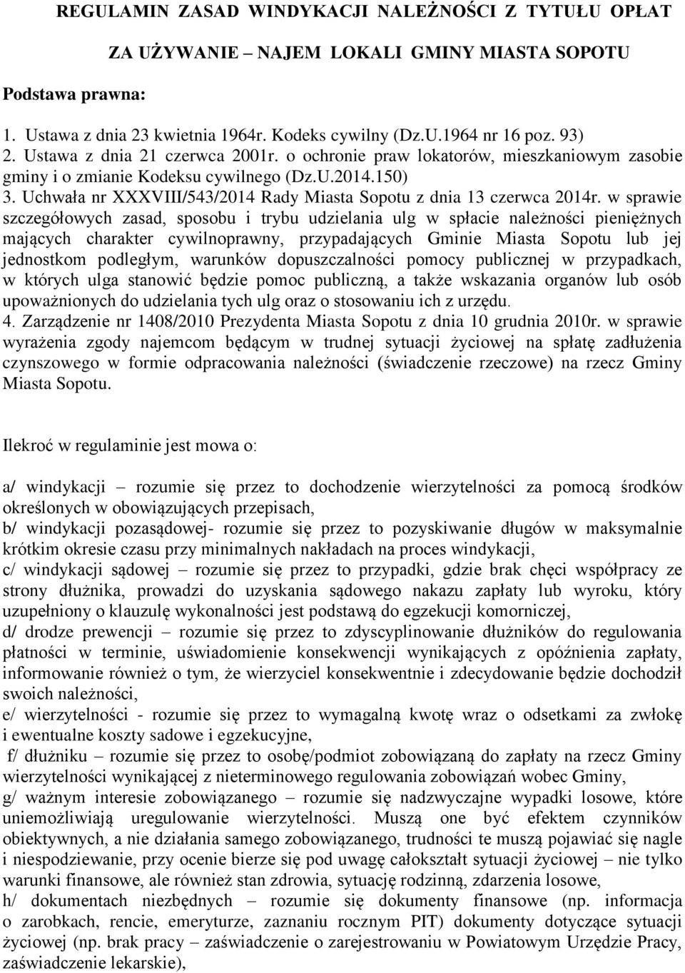 Uchwała nr XXXVIII/543/2014 Rady Miasta Sopotu z dnia 13 czerwca 2014r.