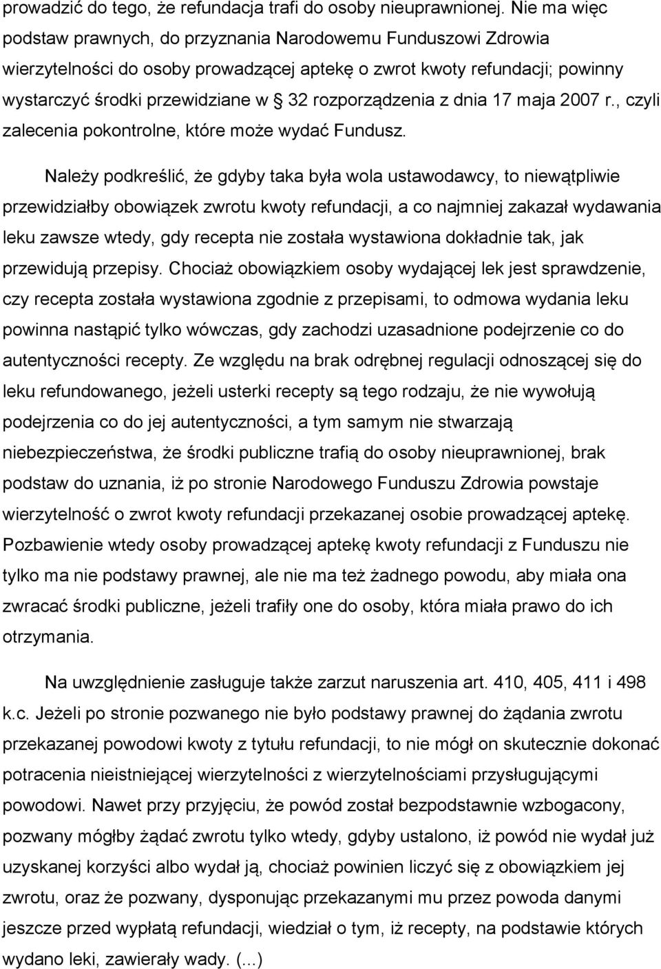 rozporządzenia z dnia 17 maja 2007 r., czyli zalecenia pokontrolne, które może wydać Fundusz.