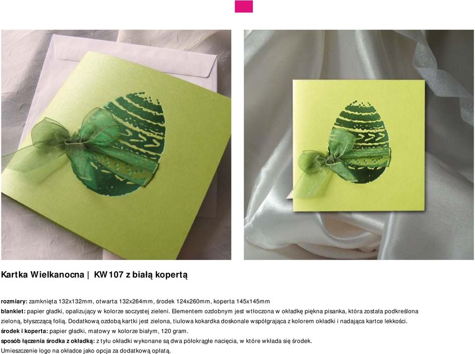 Dodatkową ozdobą kartki jest zielona, tiulowa kokardka doskonale współgrająca z kolorem okładki i nadająca kartce lekkości.