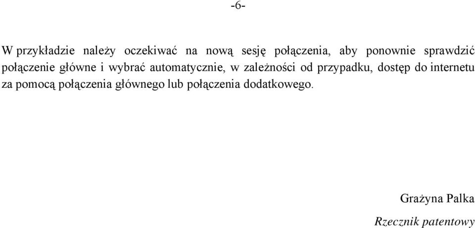 zależności od przypadku, dostęp do internetu za pomocą połączenia