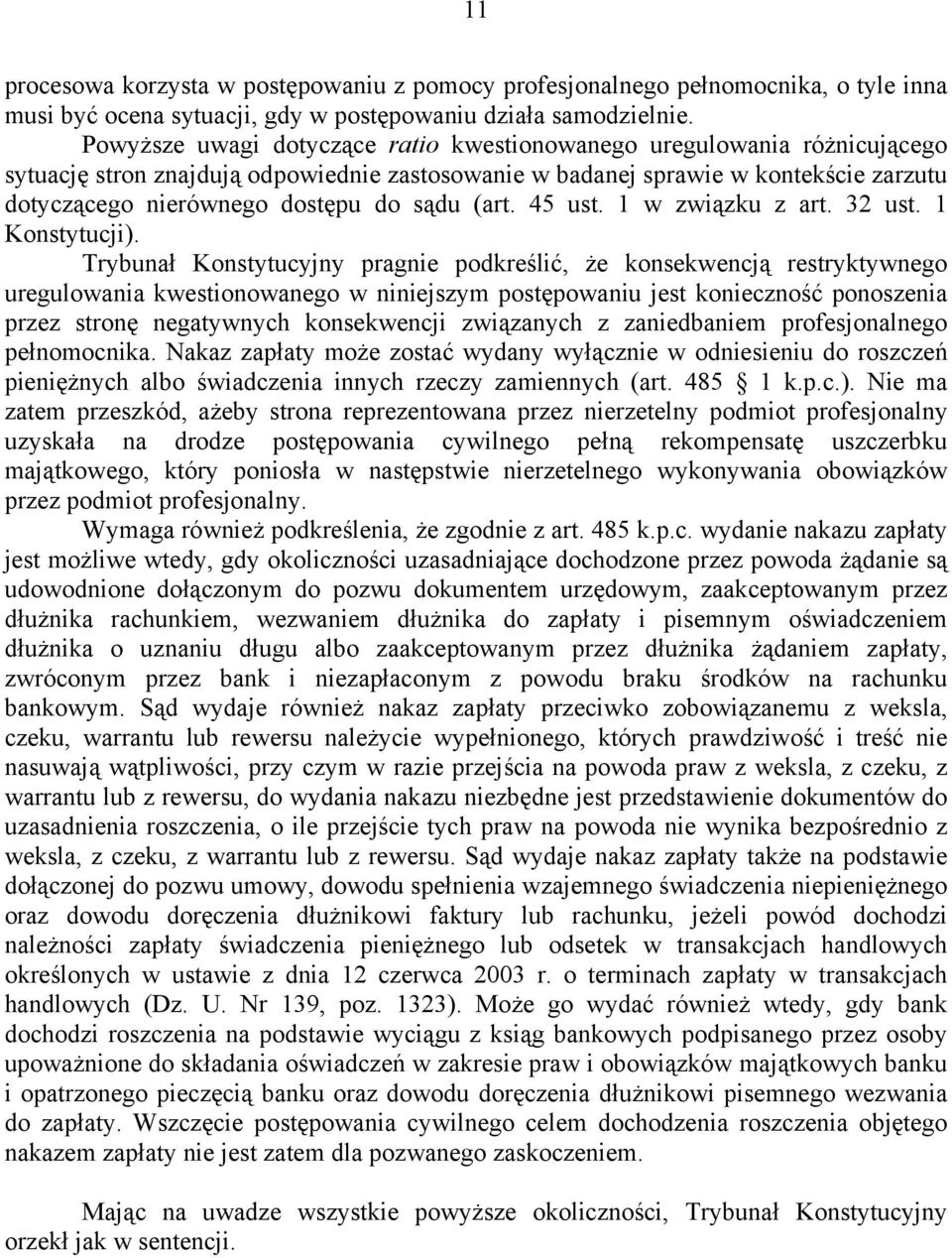 sądu (art. 45 ust. 1 w związku z art. 32 ust. 1 Konstytucji).
