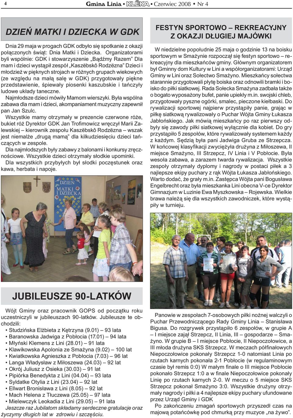 małą salę w GDK) przygotowały piękne przedstawienie, śpiewały piosenki kaszubskie i tańczyły ludowe układy taneczne. Najmłodsze dzieci mówiły Mamom wierszyki.