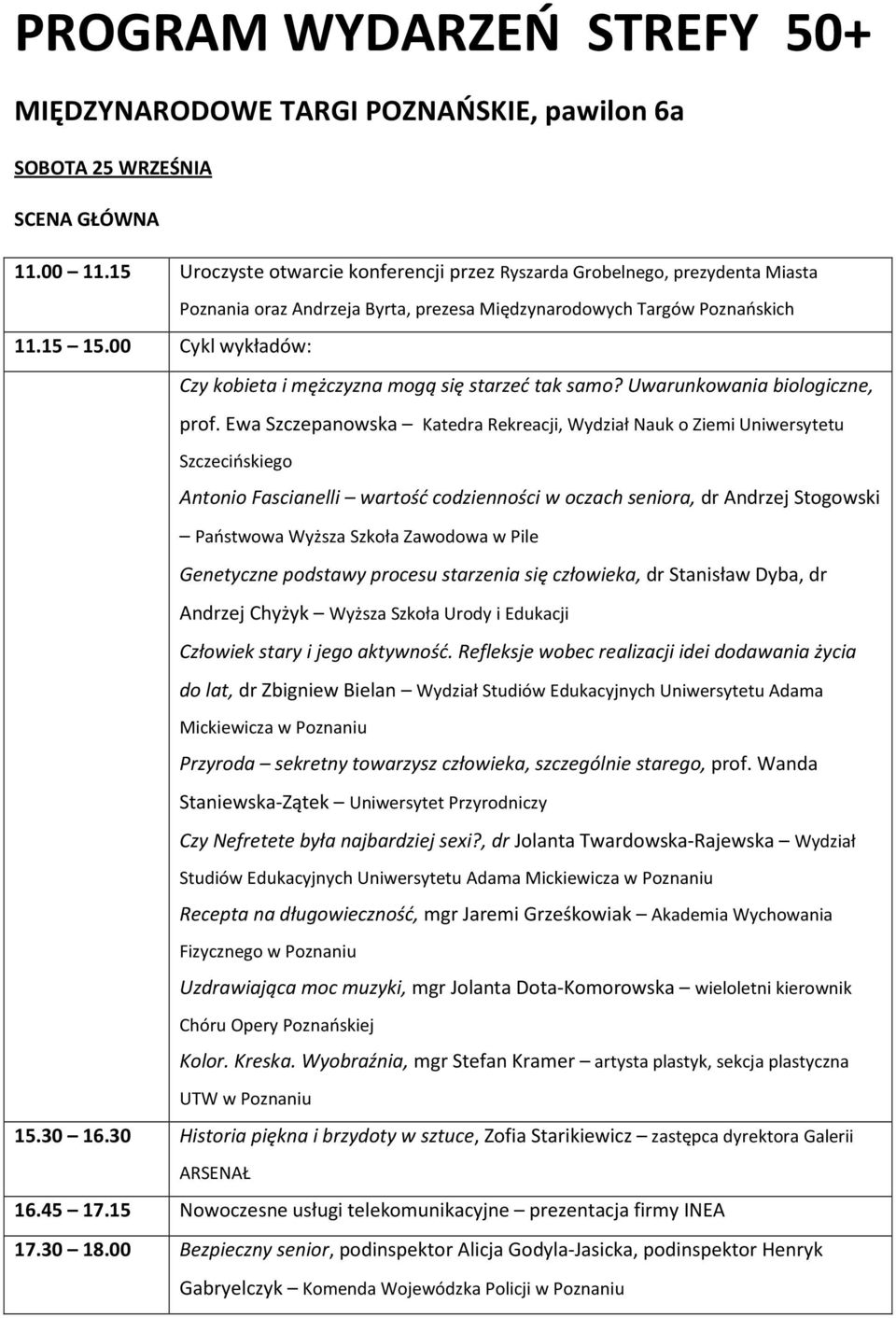 00 Cykl wykładów: Czy kobieta i mężczyzna mogą się starzeć tak samo? Uwarunkowania biologiczne, prof.