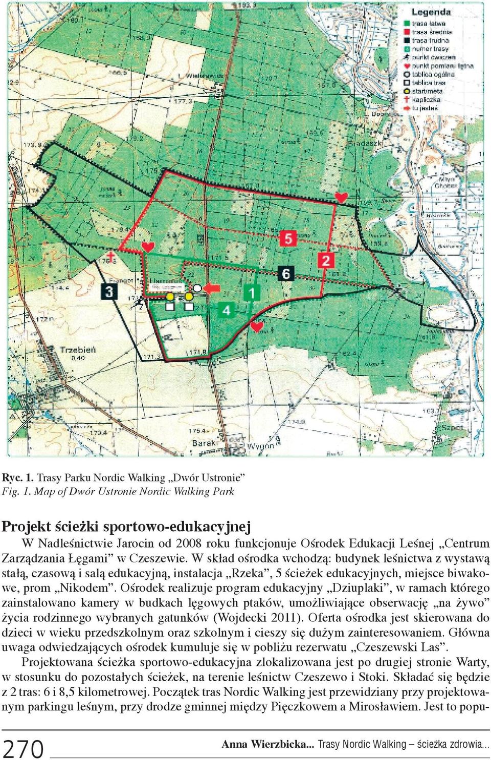 Oœrodek realizuje program edukacyjny Dziuplaki, w ramach którego zainstalowano kamery w budkach lêgowych ptaków, umo liwiaj¹ce obserwacjê na ywo ycia rodzinnego wybranych gatunków (Wojdecki 2011).