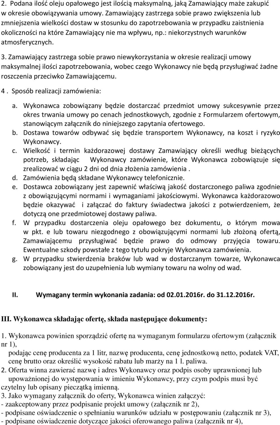 : niekorzystnych warunków atmosferycznych. 3.