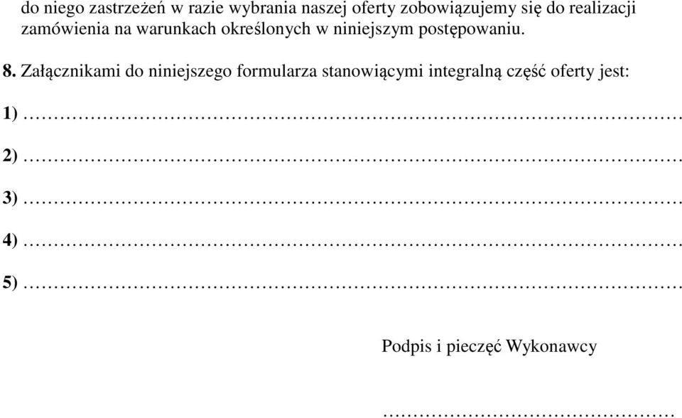 postępowaniu. 8.