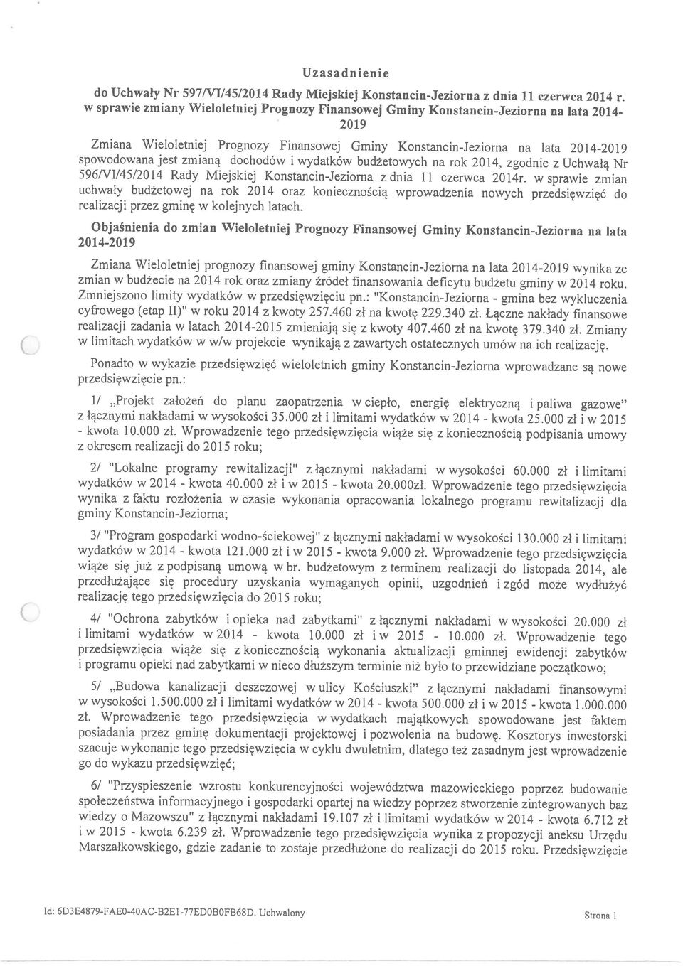 209 sprae many Welletnej Prgny Fnansej Gmny Knstancn-Jerna na lata 204- lmtam ydatkó 204 - prgramu pek nad abytkam nec dłużsym termne nż był t predane pcątk; 205 - Id: DE4879-FAE-4AC-B2E I -77EDBFB8D.