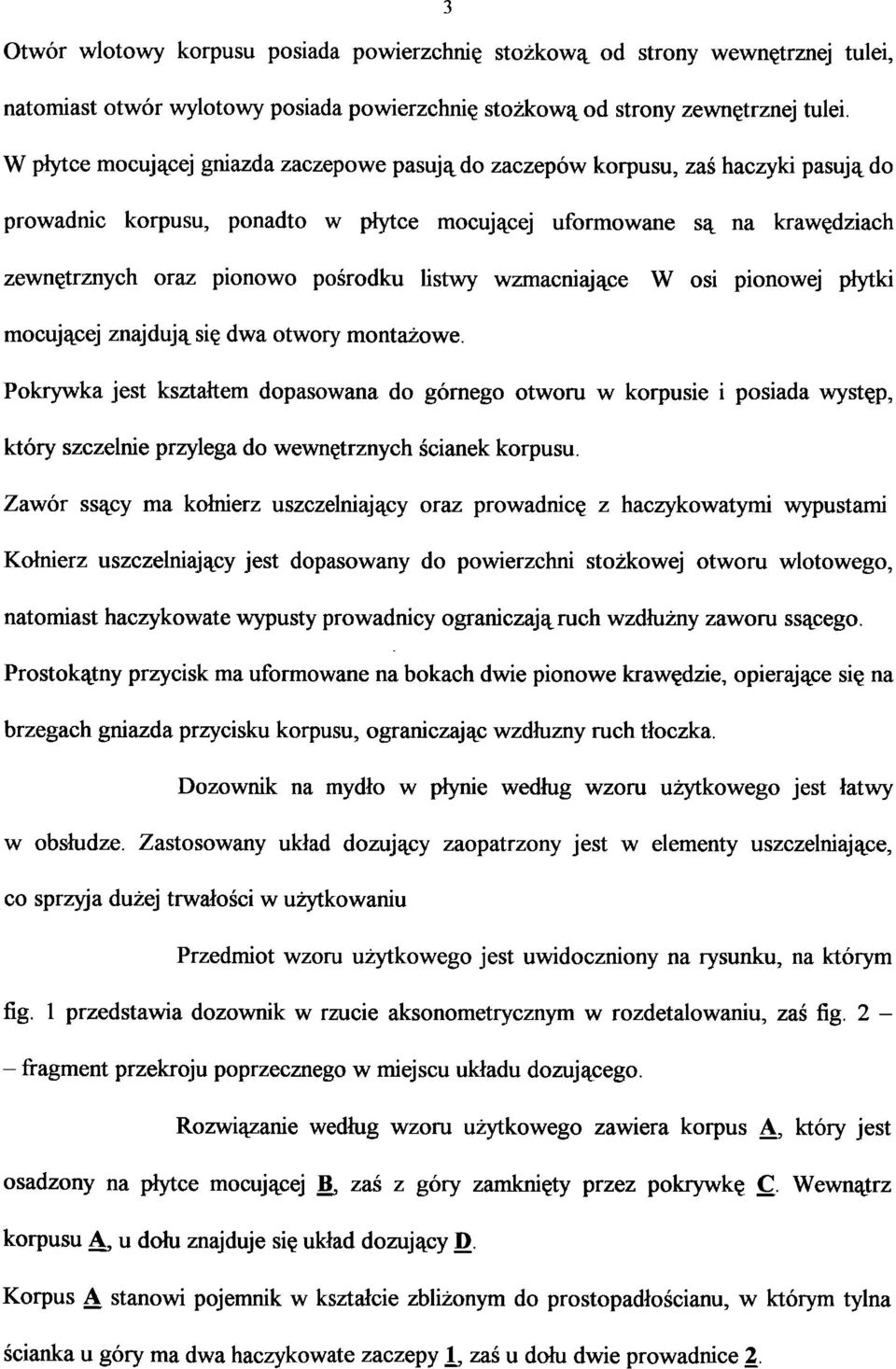 listwy wzmacniające W osi pionowej płytki mocującej znajdują się dwa otwory montażowe.
