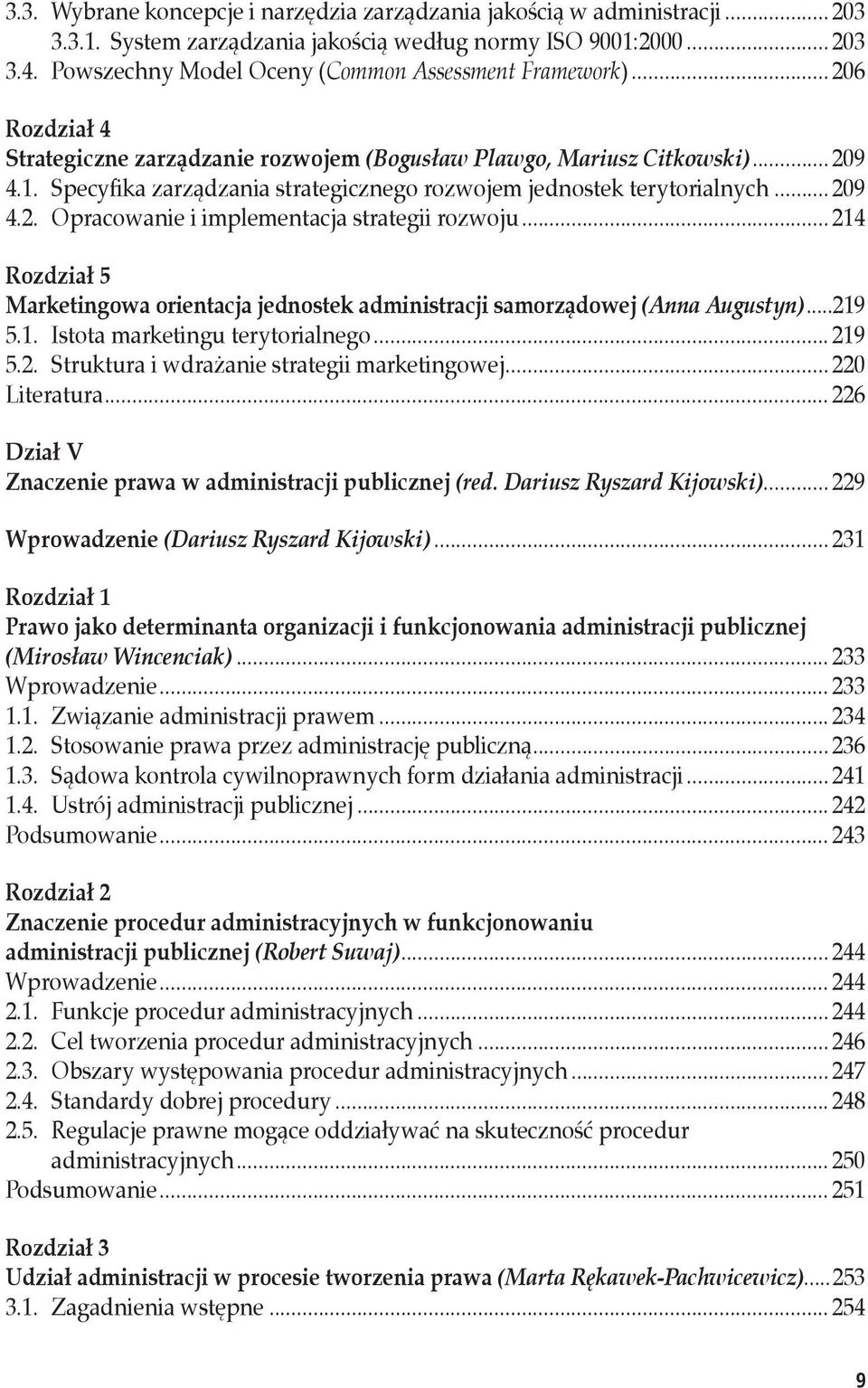 Specyfika zarządzania strategicznego rozwojem jednostek terytorialnych... 209 4.2. Opracowanie i implementacja strategii rozwoju.