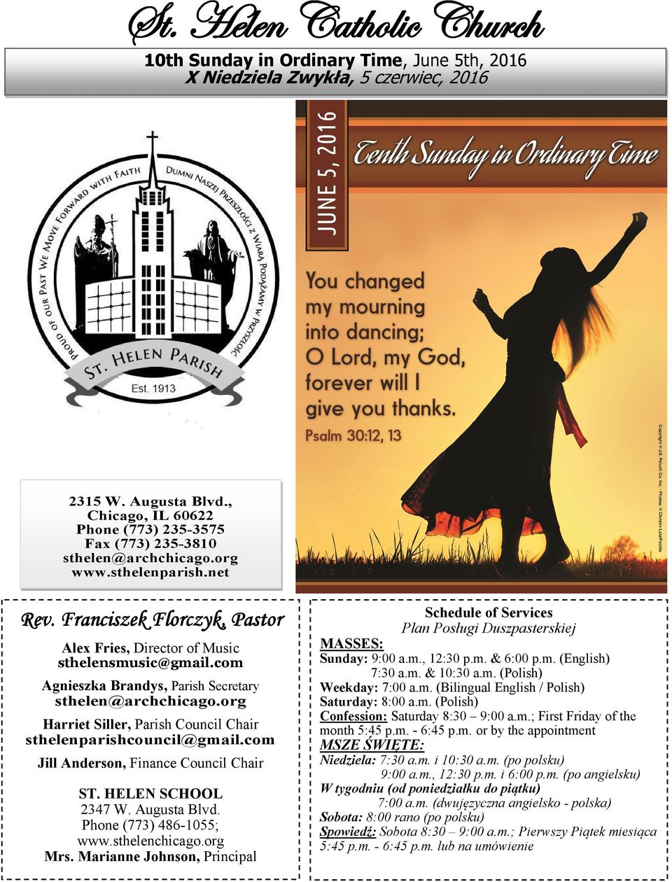 org Harriet Siller, Parish Council Chair sthelenparishcouncil@gmail.com Jill Anderson, Finance Council Chair ST. HELEN SCHOOL 2347 W. Augusta Blvd. Phone (773) 486-1055; www.sthelenchicago.org Mrs.