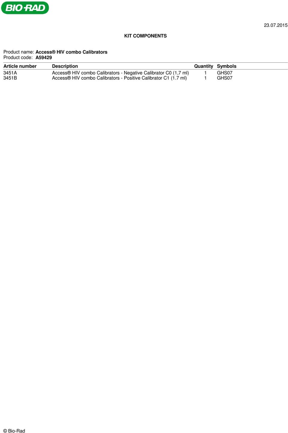 code: A59429 Article number Description Quantity Symbols 3451A Access HIV