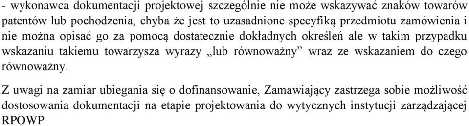 wskazaniu takiemu towarzysza wyrazy lub równoważny wraz ze wskazaniem do czego równoważny.