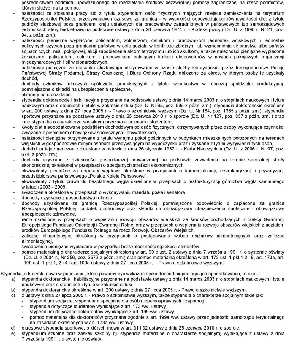 granicami kraju ustalonych dla pracowników zatrudnionych w państwowych lub samorządowych jednostkach sfery budżetowej na podstawie ustawy z dnia 26 czerwca 1974 r. - Kodeks pracy ( Dz. U. z 1998 r.