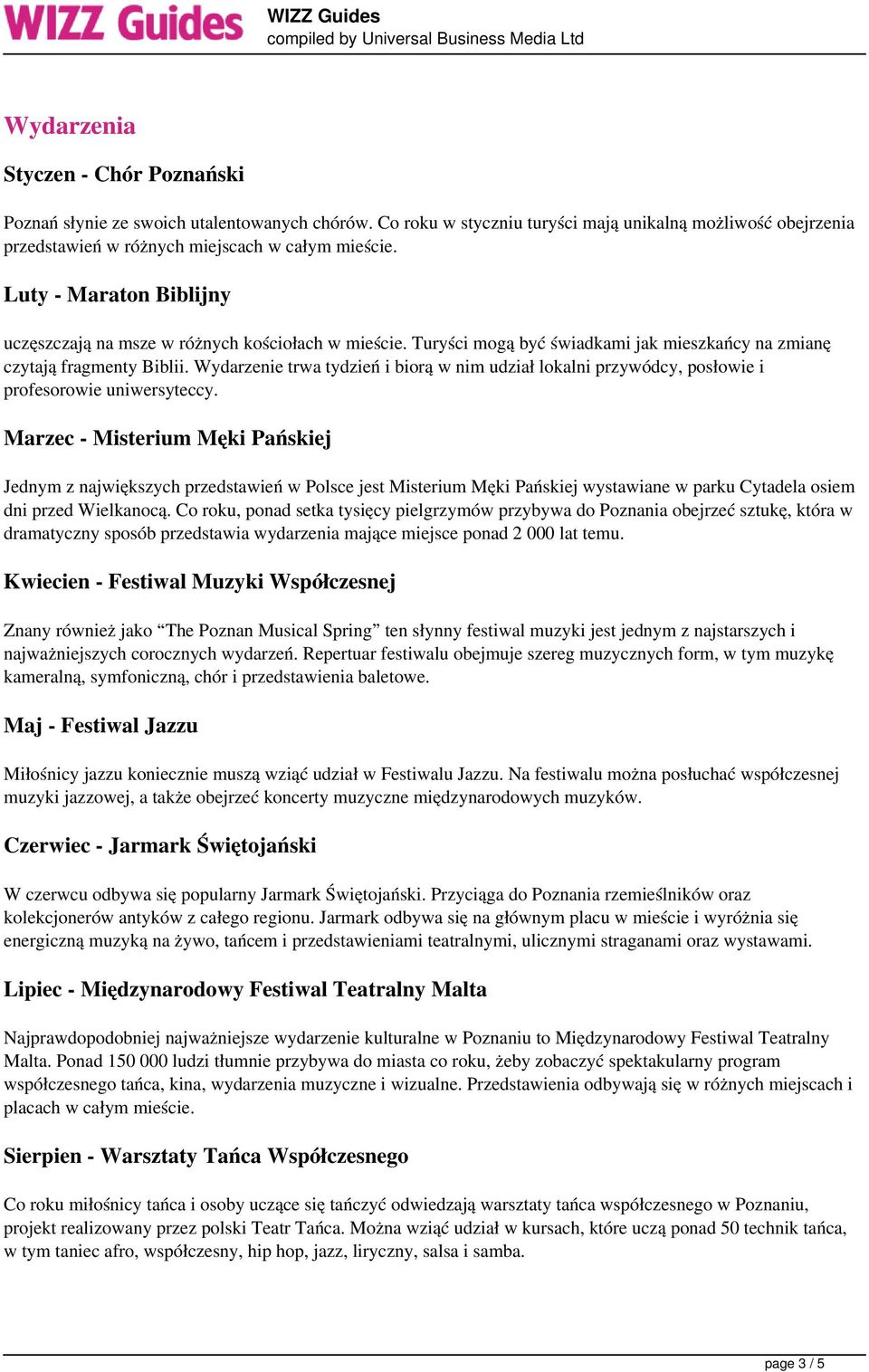 Wydarzenie trwa tydzień i biorą w nim udział lokalni przywódcy, posłowie i profesorowie uniwersyteccy.